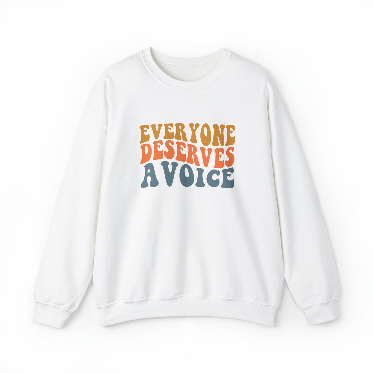 Everyone Deserves A Voice - Crewneck Sweatshirt