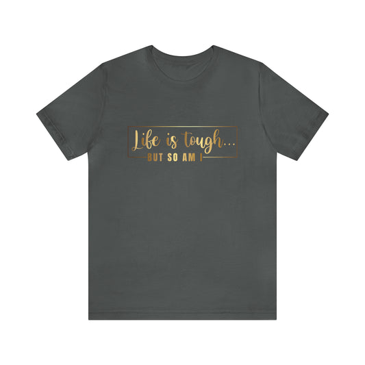 But So Am I - Unisex Jersey Short Sleeve Tee