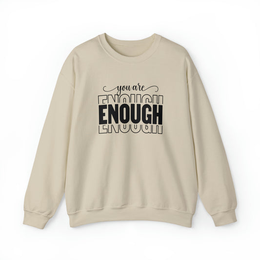 You Are Enough - Crewneck Sweatshirt