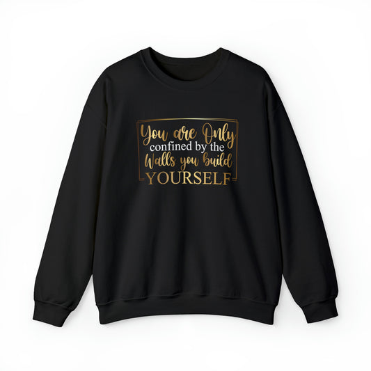 Walls You Build Yourself - Crewneck Sweatshirt